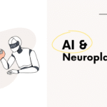 AI and neuroplasticity