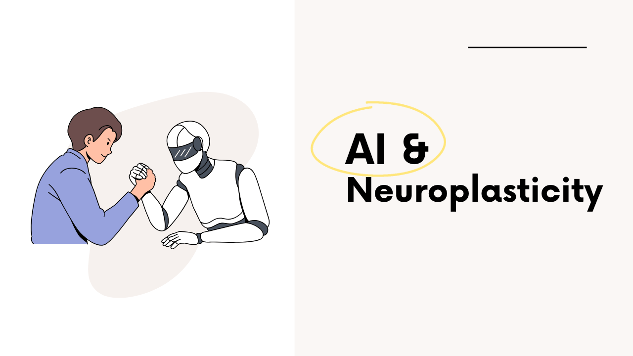 AI and neuroplasticity